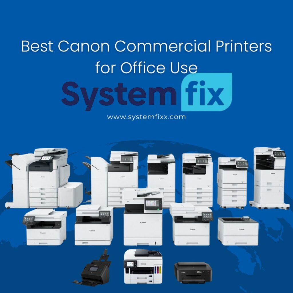 Best Canon Commercial Printers for Office Use
