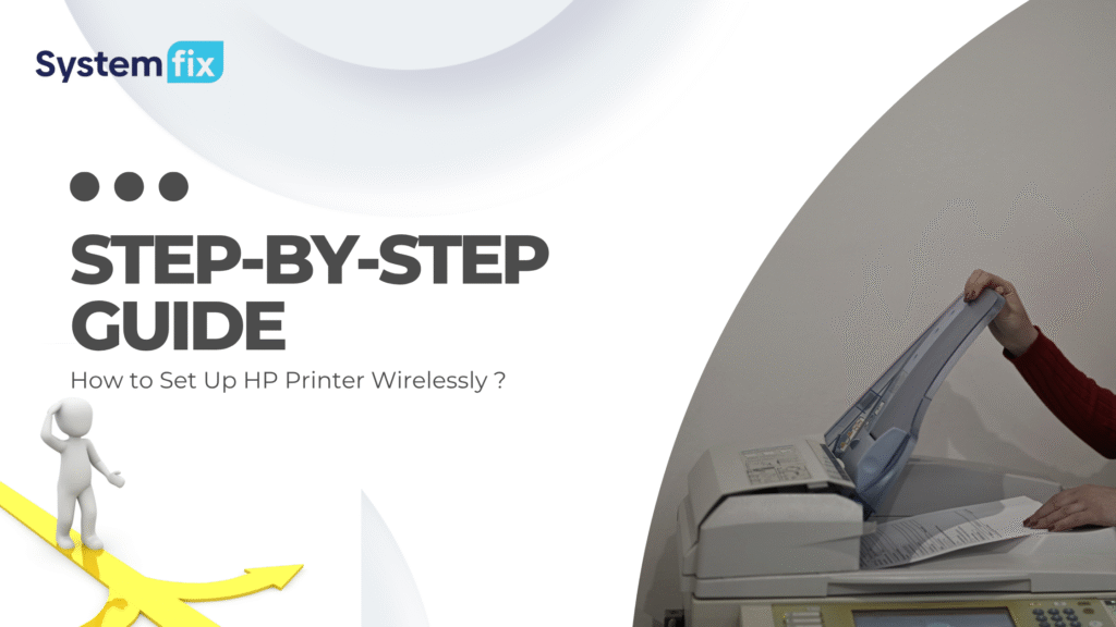 How to Set Up HP Printer Wirelessly – Step-by-Step Guide